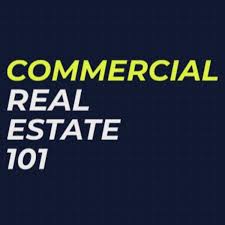 Commercial Real Estate 101