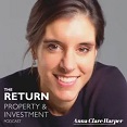 The Return Property & Investment Podcast