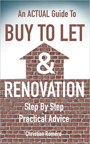 An Actual Guide to Buy to Let & Renovation - Step by Step Practical Advice