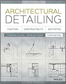Architectural Detailing Function, Constructibility, Aesthetics