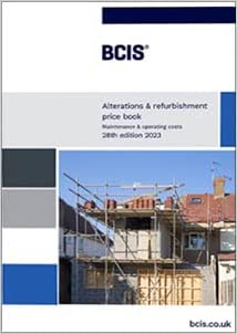 BCIS Alterations and Refurbishment Price Book 2023 28th Edition