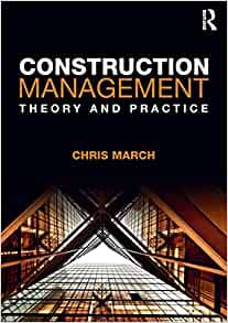 Construction Management Theory and Practice
