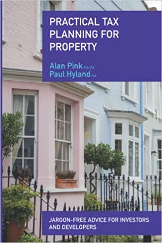 Practical Tax Planning For Property - Jargon-free advice for investors and developers