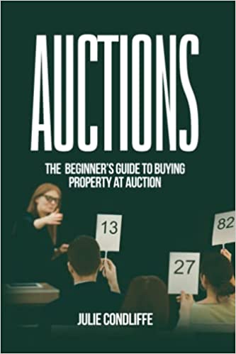 Auctions The Beginner’s Guide to Buying Property at Auction